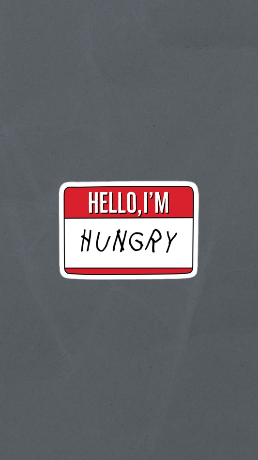 I'm Hungry