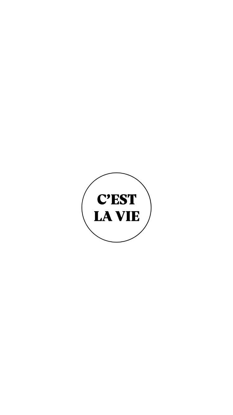 C'est la vie