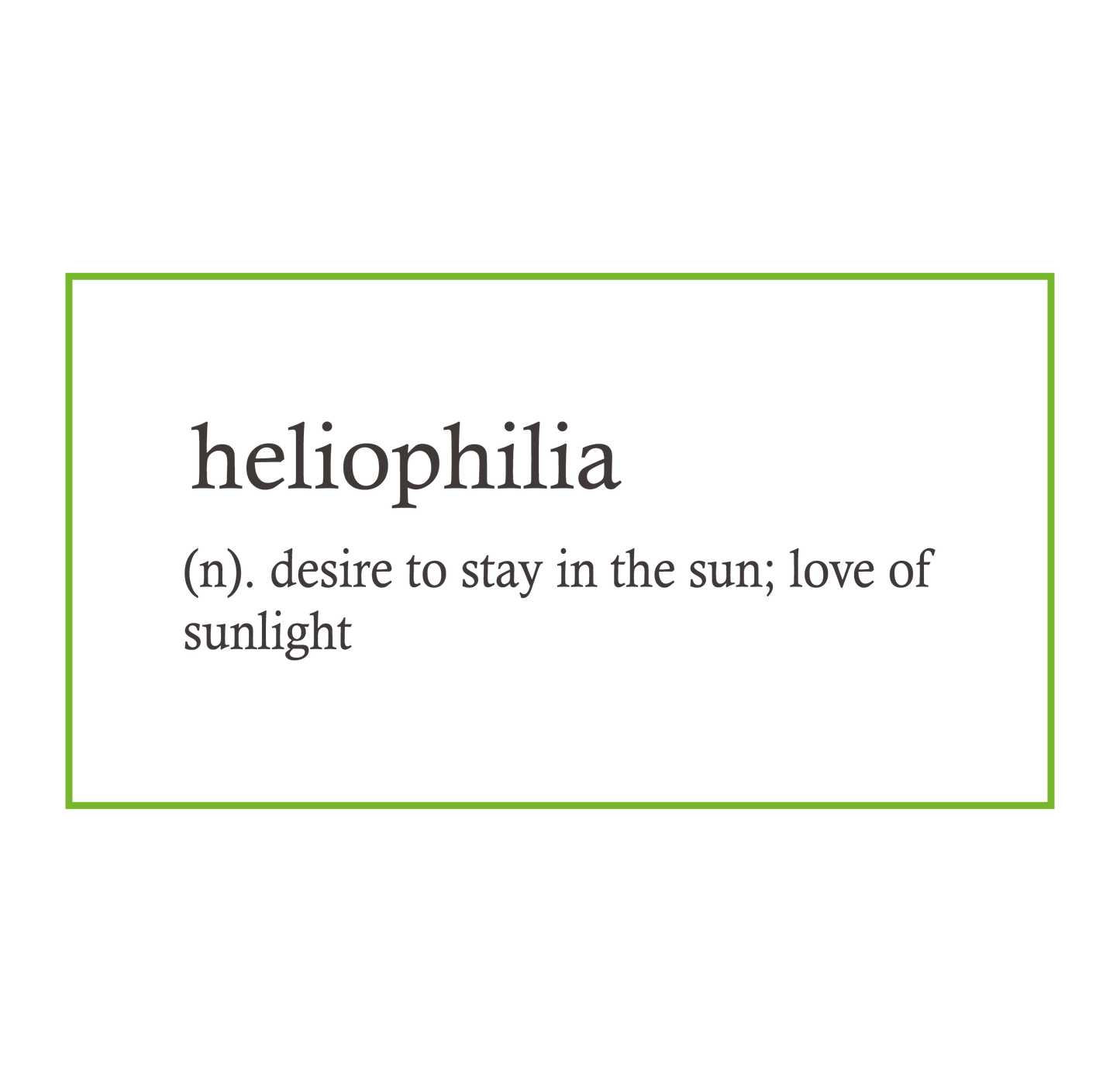 Heliophilia